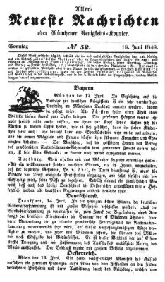 Allerneueste Nachrichten oder Münchener Neuigkeits-Kourier Sonntag 18. Juni 1848