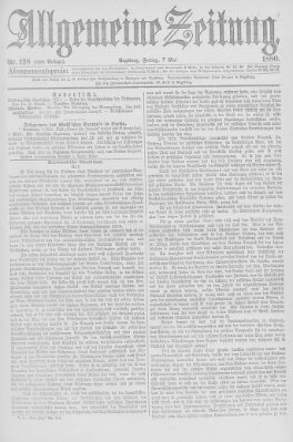 Allgemeine Zeitung Freitag 7. Mai 1880