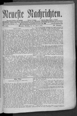 Neueste Nachrichten (Münchner neueste Nachrichten) Dienstag 17. April 1877