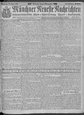 Münchner neueste Nachrichten Montag 27. Juni 1892