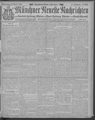 Münchner neueste Nachrichten Dienstag 10. April 1894