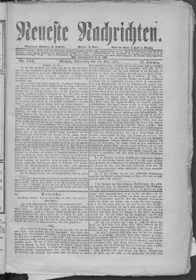Neueste Nachrichten (Münchner neueste Nachrichten) Donnerstag 22. Mai 1879
