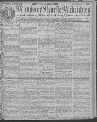 Münchner neueste Nachrichten Samstag 12. März 1904