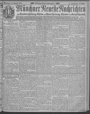 Münchner neueste Nachrichten Montag 15. August 1904
