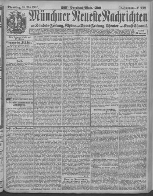 Münchner neueste Nachrichten Dienstag 16. Mai 1905