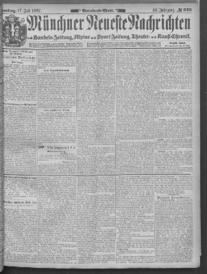 Münchner neueste Nachrichten Samstag 17. Juli 1897