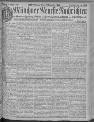 Münchner neueste Nachrichten Montag 2. August 1897