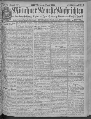 Münchner neueste Nachrichten Mittwoch 4. August 1897