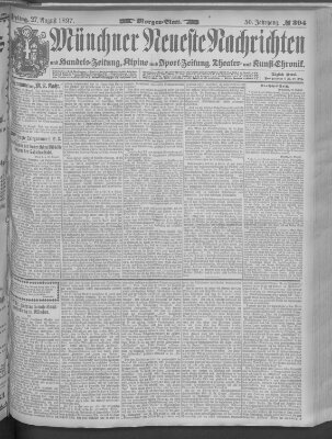 Münchner neueste Nachrichten Freitag 27. August 1897