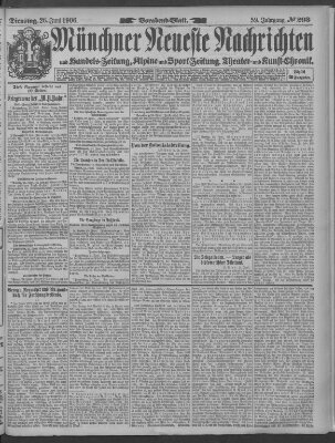 Münchner neueste Nachrichten Dienstag 26. Juni 1906