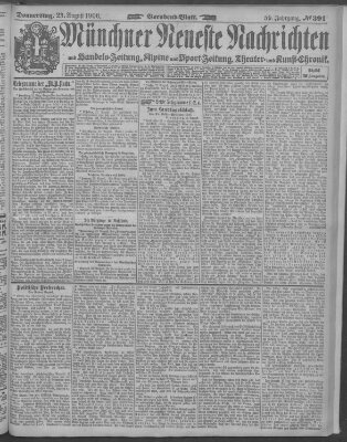 Münchner neueste Nachrichten Donnerstag 23. August 1906