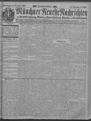 Münchner neueste Nachrichten Dienstag 17. Dezember 1907
