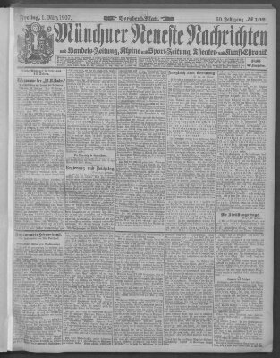 Münchner neueste Nachrichten Freitag 1. März 1907