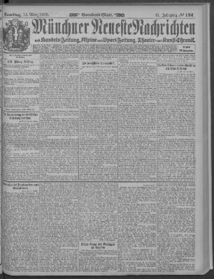 Münchner neueste Nachrichten Samstag 14. März 1908