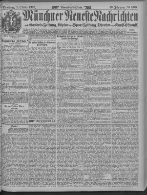 Münchner neueste Nachrichten Samstag 5. Oktober 1907