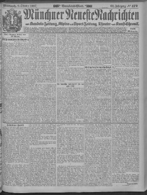 Münchner neueste Nachrichten Mittwoch 9. Oktober 1907
