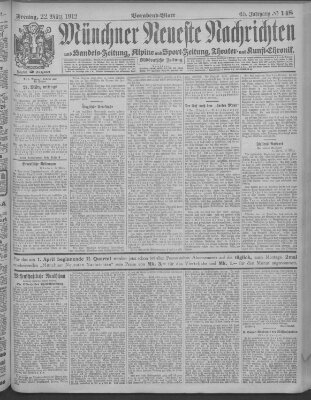 Münchner neueste Nachrichten Freitag 22. März 1912