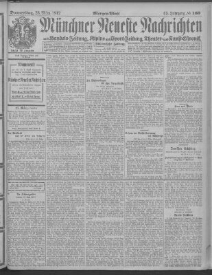 Münchner neueste Nachrichten Donnerstag 28. März 1912
