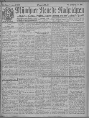 Münchner neueste Nachrichten Freitag 21. April 1911
