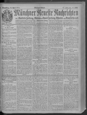 Münchner neueste Nachrichten Samstag 18. April 1914