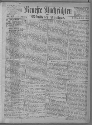 Neueste Nachrichten und Münchener Anzeiger (Münchner neueste Nachrichten) Samstag 1. Juli 1882