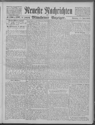 Neueste Nachrichten und Münchener Anzeiger (Münchner neueste Nachrichten) Sonntag 15. Juli 1883