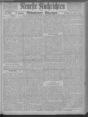 Neueste Nachrichten und Münchener Anzeiger (Münchner neueste Nachrichten) Samstag 21. Juni 1884