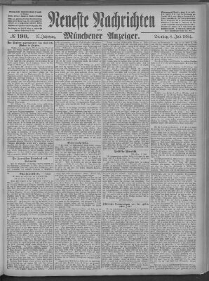 Neueste Nachrichten und Münchener Anzeiger (Münchner neueste Nachrichten) Dienstag 8. Juli 1884