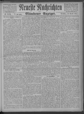 Neueste Nachrichten und Münchener Anzeiger (Münchner neueste Nachrichten) Dienstag 22. April 1884