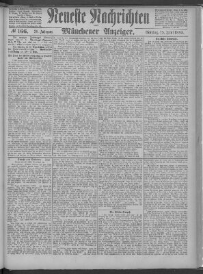 Neueste Nachrichten und Münchener Anzeiger (Münchner neueste Nachrichten) Montag 15. Juni 1885