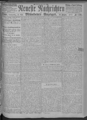 Neueste Nachrichten und Münchener Anzeiger (Münchner neueste Nachrichten) Donnerstag 19. Mai 1887