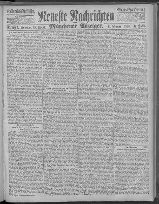 Neueste Nachrichten und Münchener Anzeiger (Münchner neueste Nachrichten) Sonntag 15. August 1886