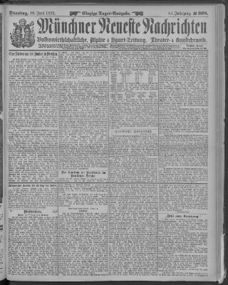 Münchner neueste Nachrichten Dienstag 16. Juni 1891