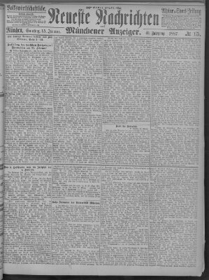 Neueste Nachrichten und Münchener Anzeiger (Münchner neueste Nachrichten) Samstag 15. Januar 1887