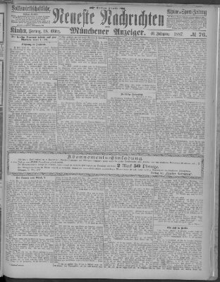 Neueste Nachrichten und Münchener Anzeiger (Münchner neueste Nachrichten) Freitag 18. März 1887