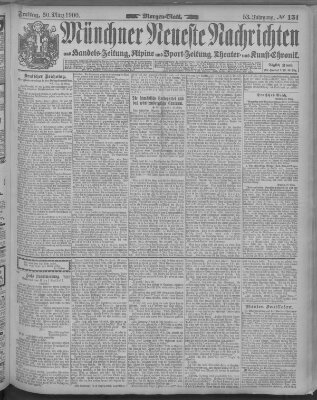 Münchner neueste Nachrichten Freitag 30. März 1900