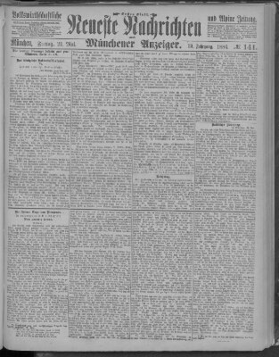 Neueste Nachrichten und Münchener Anzeiger (Münchner neueste Nachrichten) Freitag 21. Mai 1886