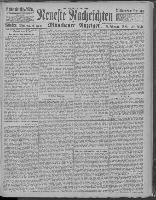 Neueste Nachrichten und Münchener Anzeiger (Münchner neueste Nachrichten) Mittwoch 9. Juni 1886