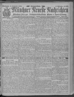 Münchner neueste Nachrichten Mittwoch 12. September 1888