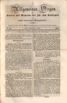 Allgemeines Organ für Handel und Gewerbe und damit verwandte Gegenstände Sonntag 2. August 1835