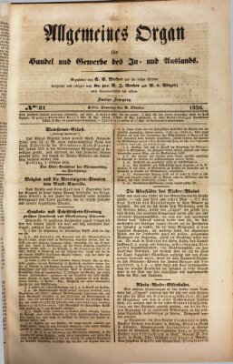 Allgemeines Organ für Handel und Gewerbe und damit verwandte Gegenstände Sonntag 9. Oktober 1836