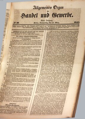 Allgemeines Organ für Handel und Gewerbe und damit verwandte Gegenstände Donnerstag 27. März 1845