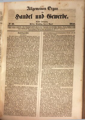 Allgemeines Organ für Handel und Gewerbe und damit verwandte Gegenstände Samstag 5. April 1845