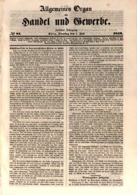 Allgemeines Organ für Handel und Gewerbe und damit verwandte Gegenstände Dienstag 7. Juli 1846