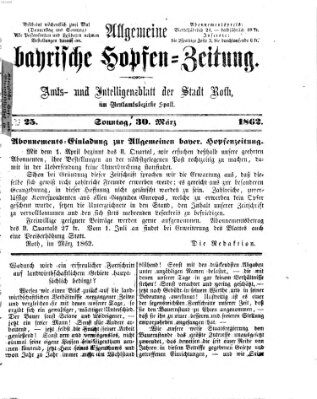 Allgemeine bayrische Hopfen-Zeitung (Allgemeine Hopfen-Zeitung) Sonntag 30. März 1862