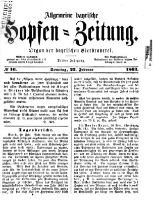 Allgemeine bayrische Hopfen-Zeitung (Allgemeine Hopfen-Zeitung) Sonntag 22. Februar 1863