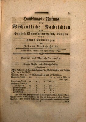 Handlungszeitung oder wöchentliche Nachrichten von Handel, Manufakturwesen, Künsten und neuen Erfindungen Samstag 13. März 1790
