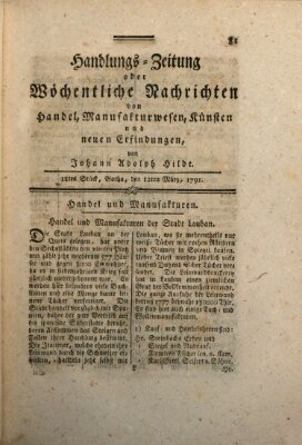 Handlungszeitung oder wöchentliche Nachrichten von Handel, Manufakturwesen, Künsten und neuen Erfindungen Samstag 12. März 1791