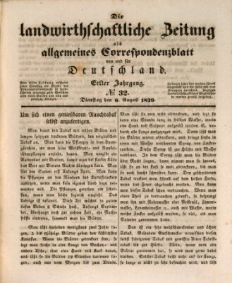 Die landwirthschaftliche Zeitung als allgemeines Correspondenzblatt von und für Deutschland Dienstag 6. August 1839