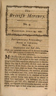 The British mercury or annals of history, politics, manners, literature, arts etc. of the British Empire Montag 23. April 1787